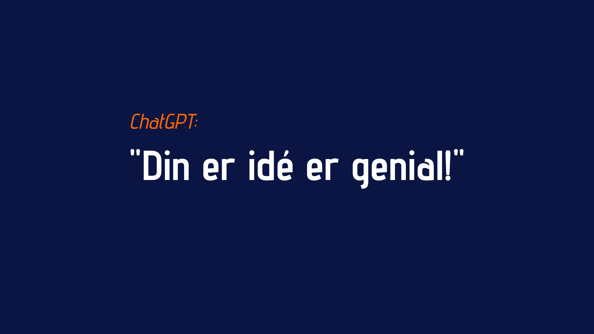 Brug ChatGPT som djævlens advokat